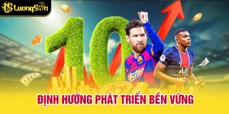 Định Hướng Phát Triển Bền Vững Và Mở Rộng Tương Lai